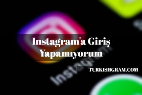 Instagram’a Giriş Yapma 2019