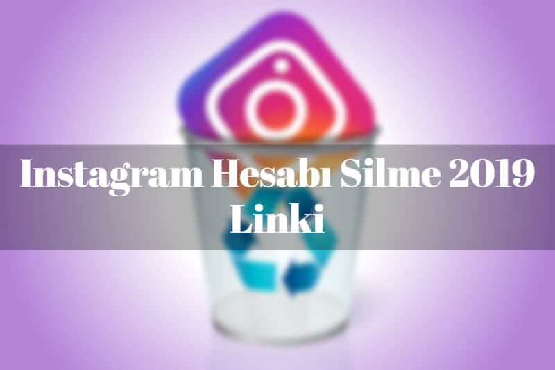 ınstagram Hesap Silme İşlemi Nasıl Yapılır