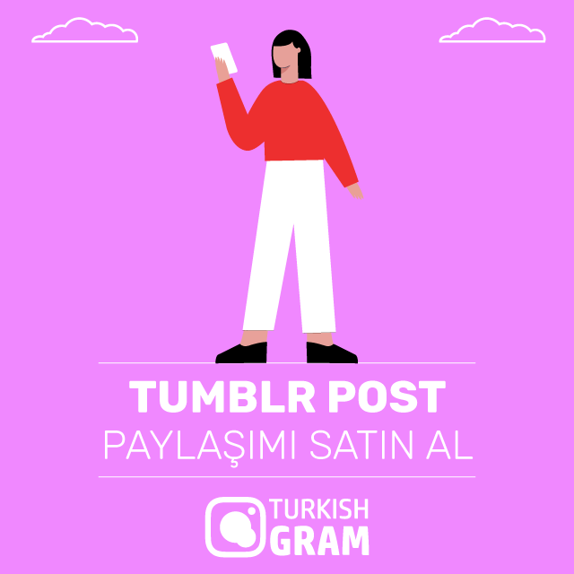 Tumblr Post Paylaşım Satın Al