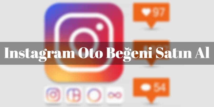 Instagram Oto Beğeni Satın Al