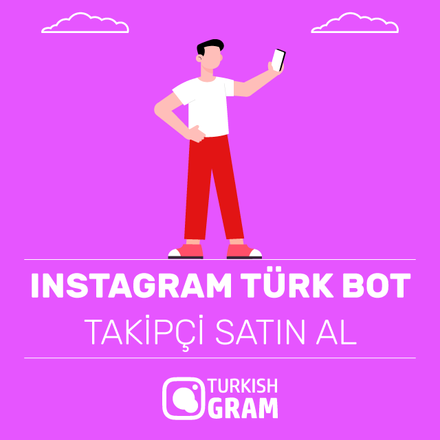 Instagram Türk Bot Takipçi Satın Al